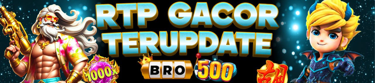 RTP SLOT BRO500
